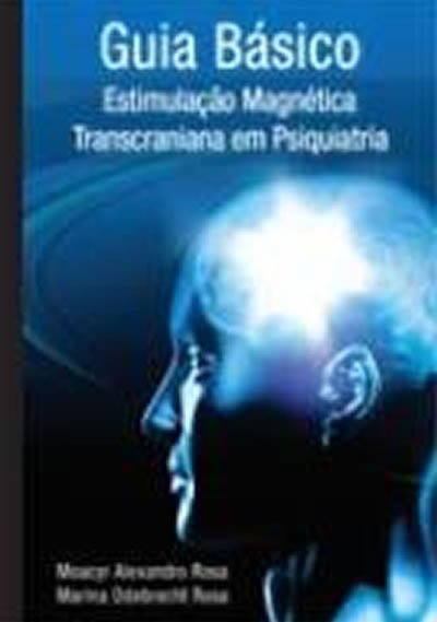 Guia Básico de Estimulação Magnética em Psiquiatria